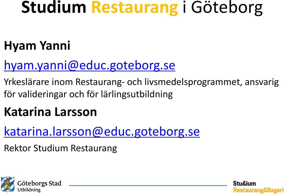 se Yrkeslärare inom Restaurang- och livsmedelsprogrammet,