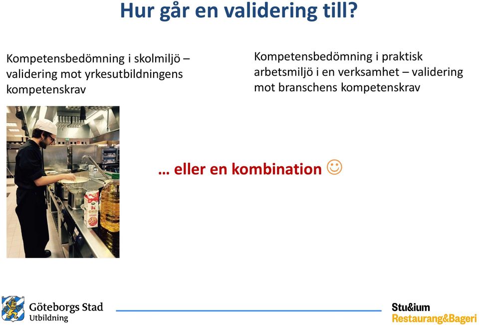 yrkesutbildningens kompetenskrav Kompetensbedömning i