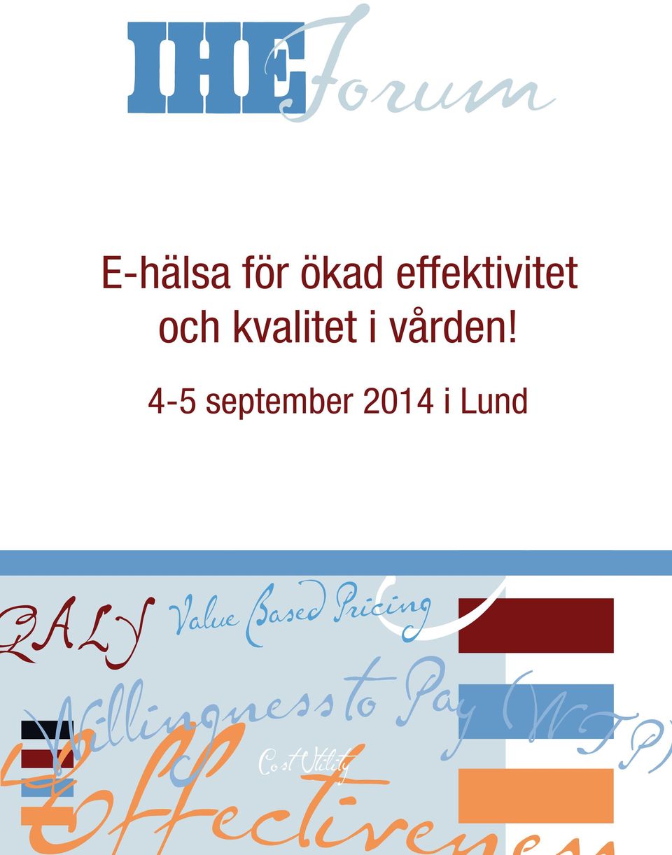 4-5 september 2014 i Lund QALY C f ALY