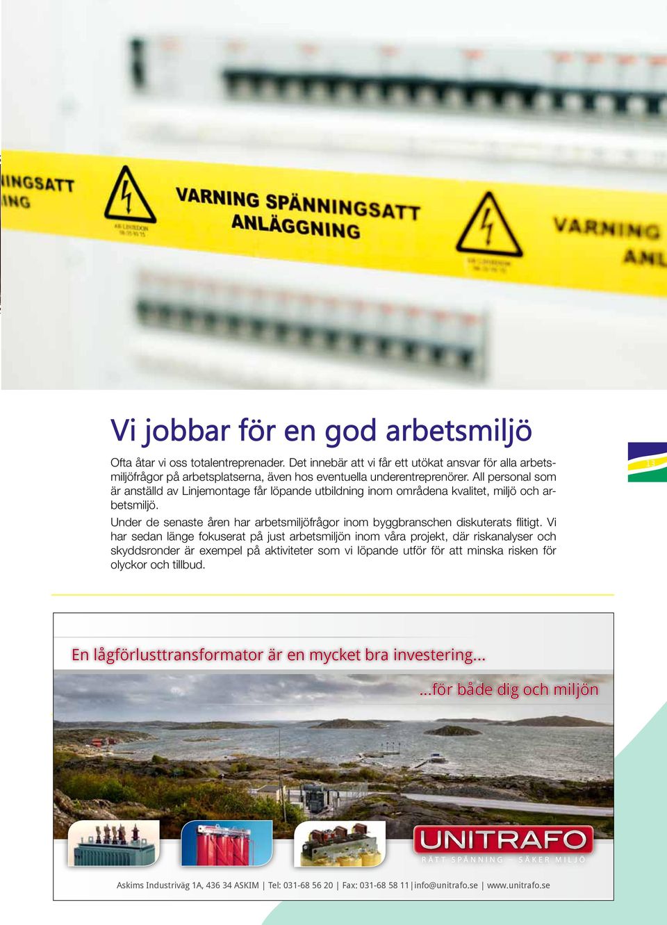 Under de senaste åren har arbetsmiljöfrågor inom byggbranschen diskuterats flitigt.