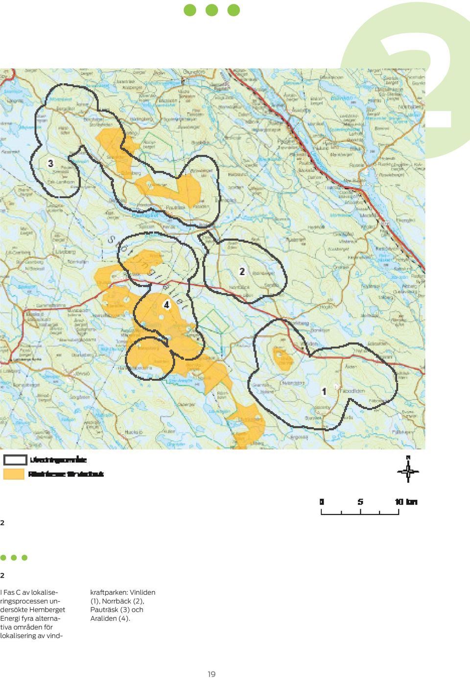 områden för lokalisering av vindkraftparken: