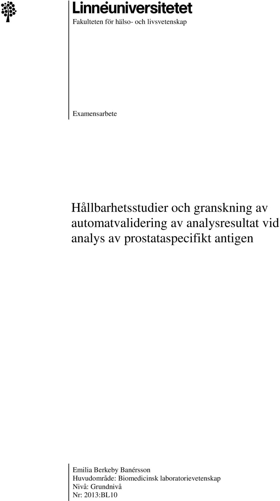 analysresultat vid analys av prostataspecifikt antigen Emilia