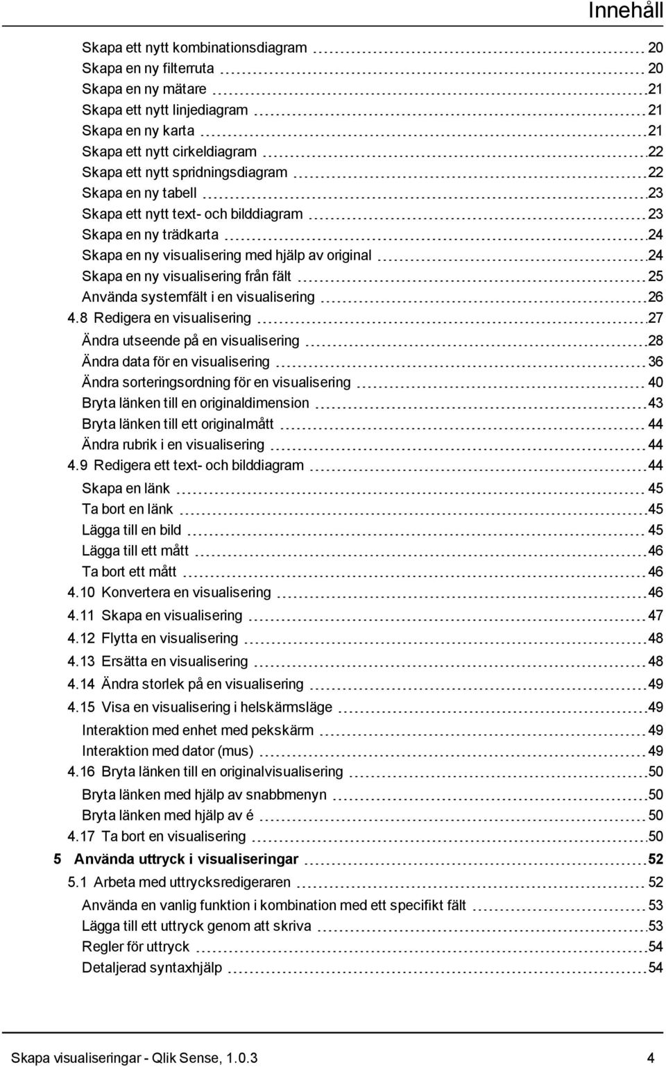 Använda systemfält i en visualisering 26 4.