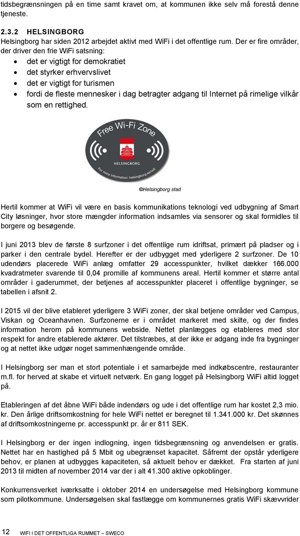 Internet på rimelige vilkår som en rettighed.