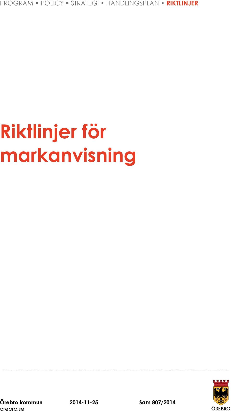 Riktlinjer för markanvisning