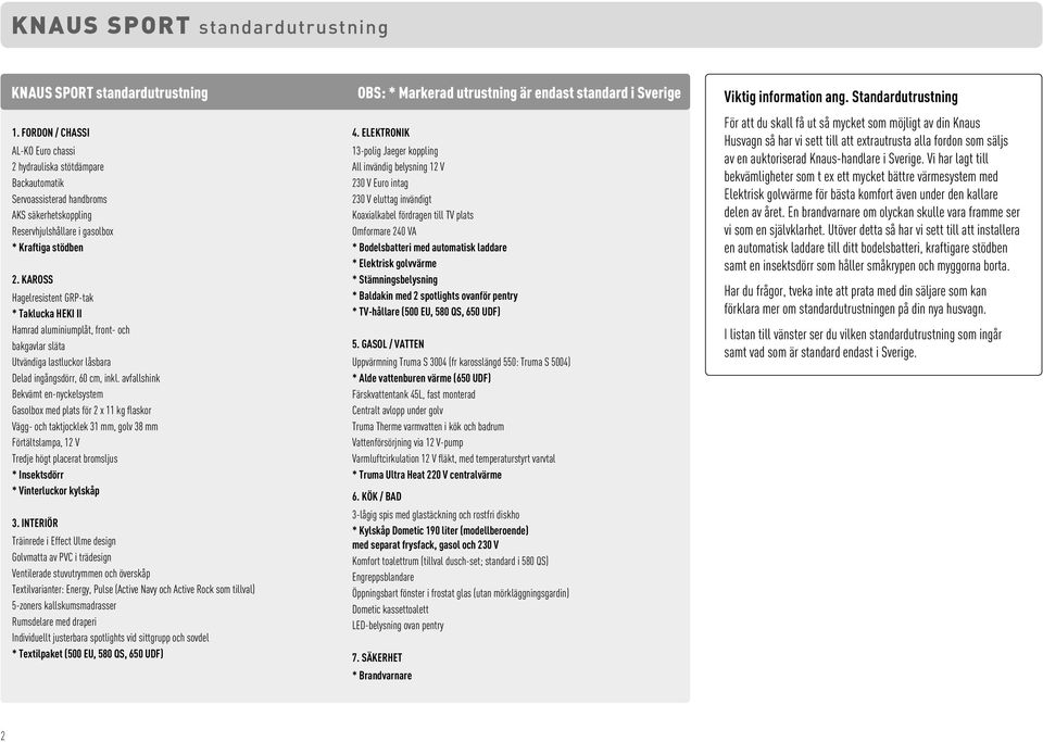 KAROSS Hagelresistent GRP-tak * Taklucka HEKI II Hamrad aluminiumplåt, front- och bakgavlar släta Utvändiga lastluckor låsbara Delad ingångsdörr, 60 cm, inkl.