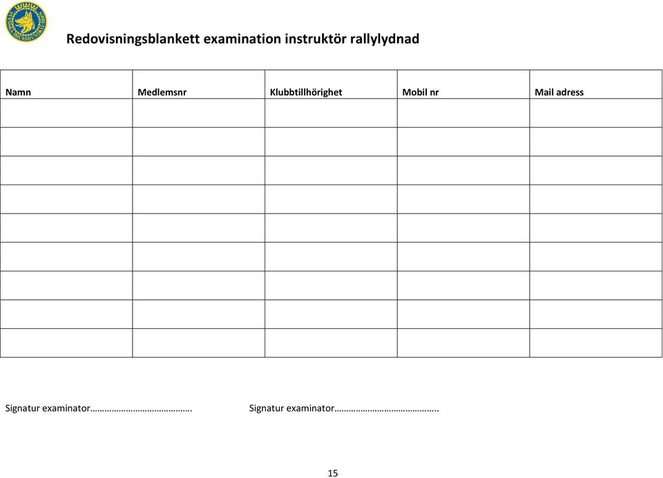 Klubbtillhörighet Mobil nr Mail adress