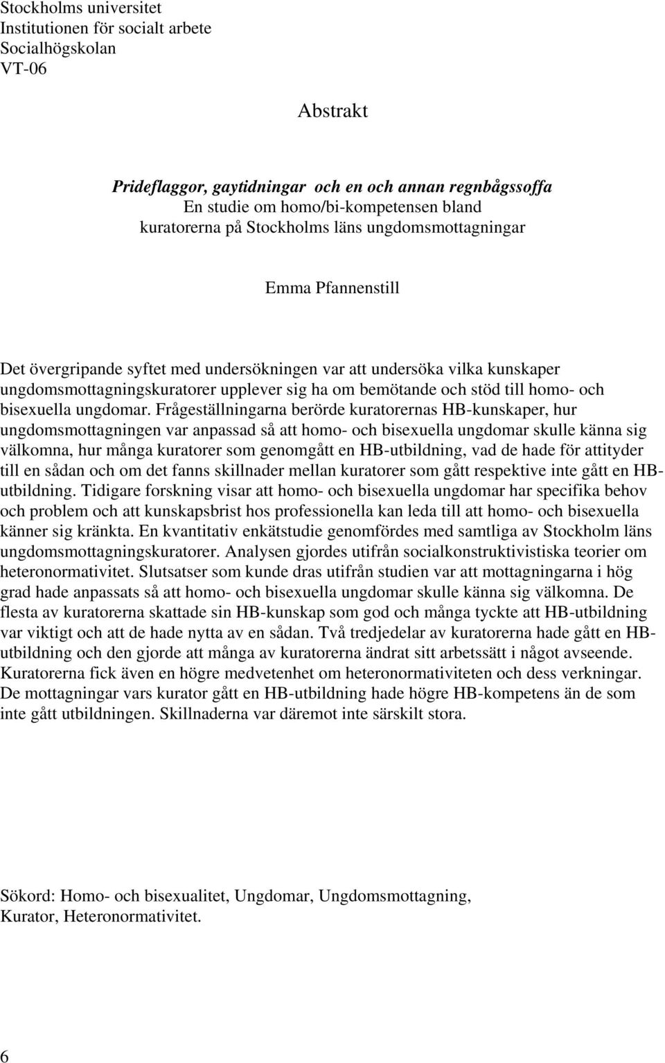 till homo- och bisexuella ungdomar.