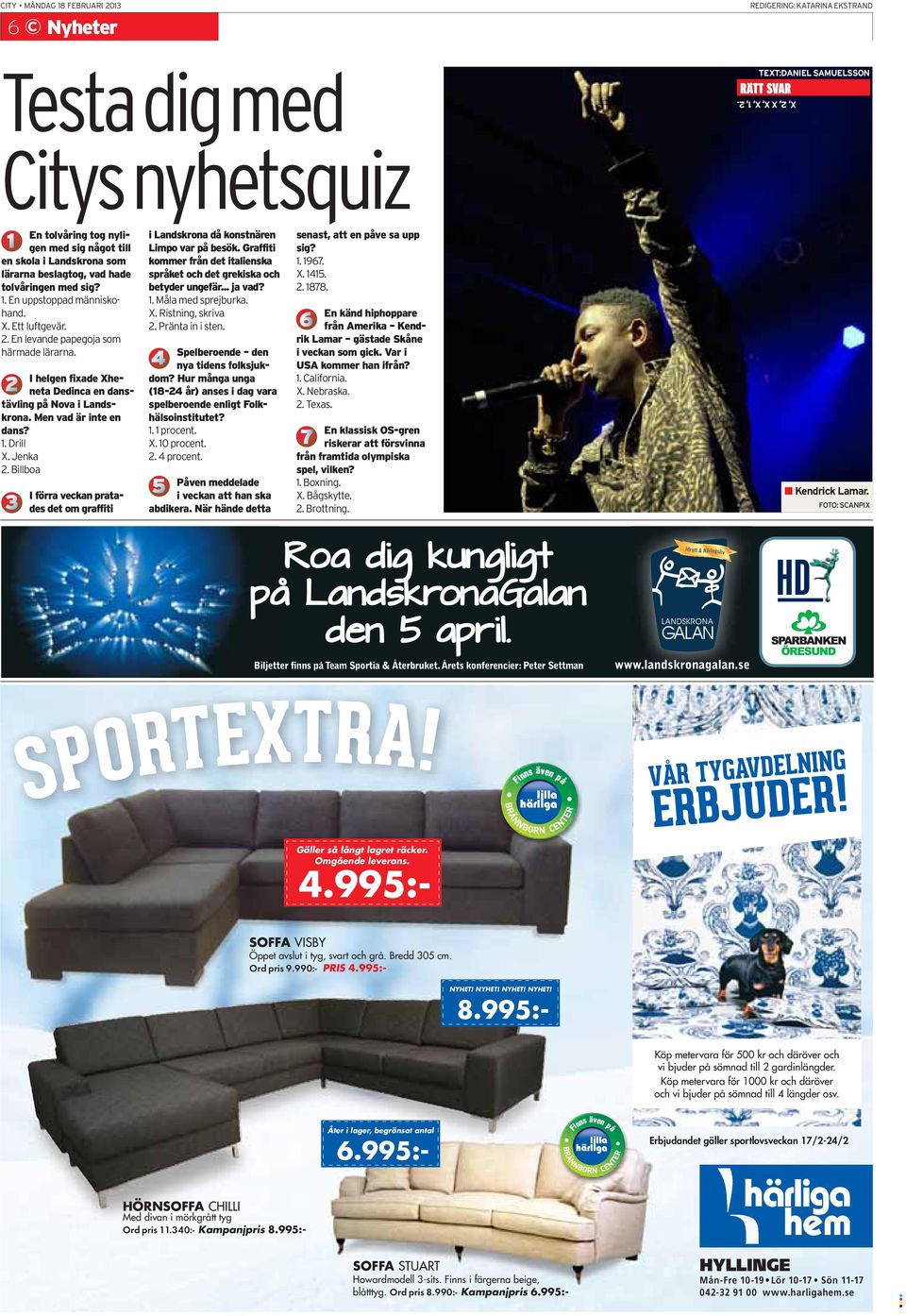 En levande papegoja som härmade lärarna. I helgen fixade Xheneta Dedinca en danstävling på Nova i Landskrona. Men vad är inte en dans? 1. Drill X. Jenka 2.