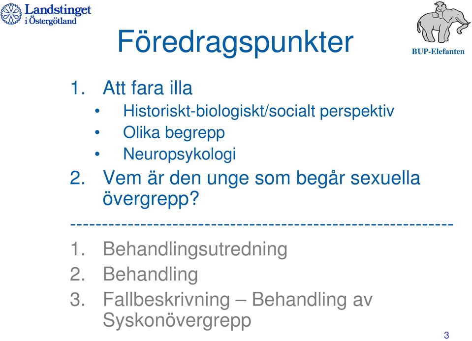 Neuropsykologi 2. Vem är den unge som begår sexuella övergrepp?