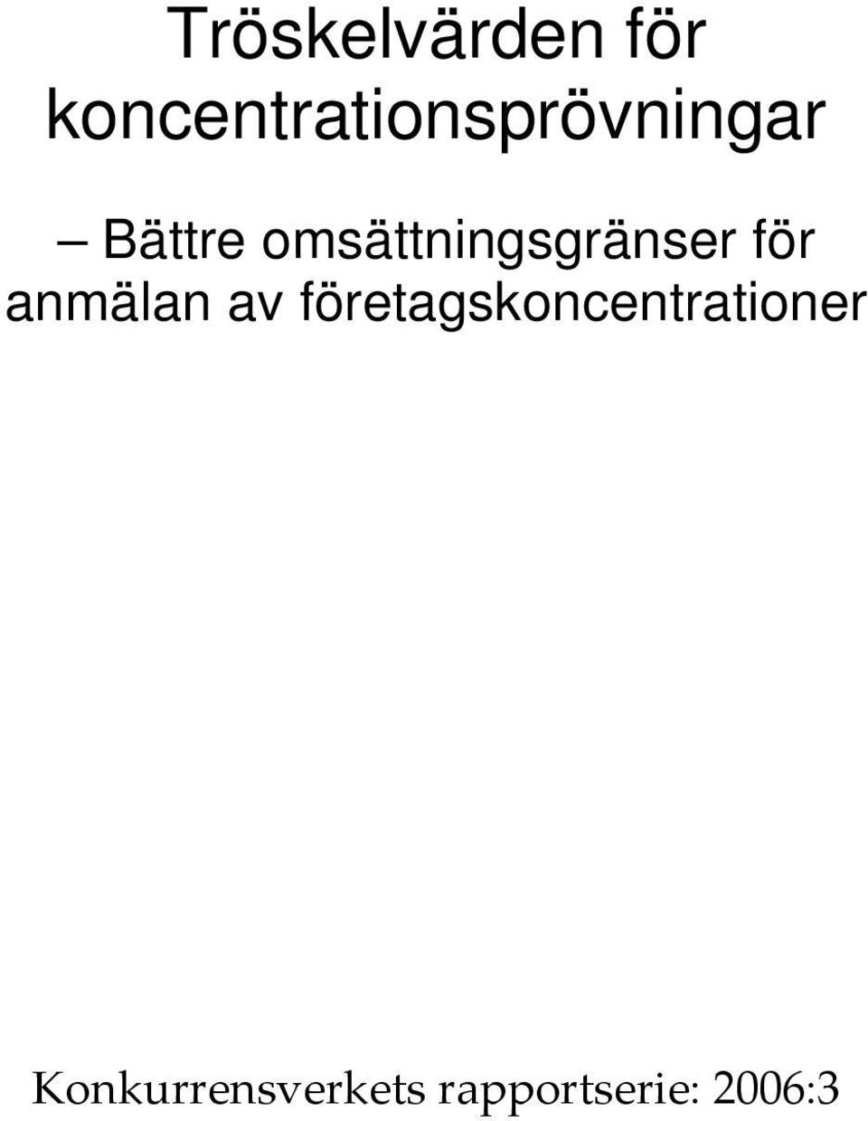 omsättningsgränser för anmälan av