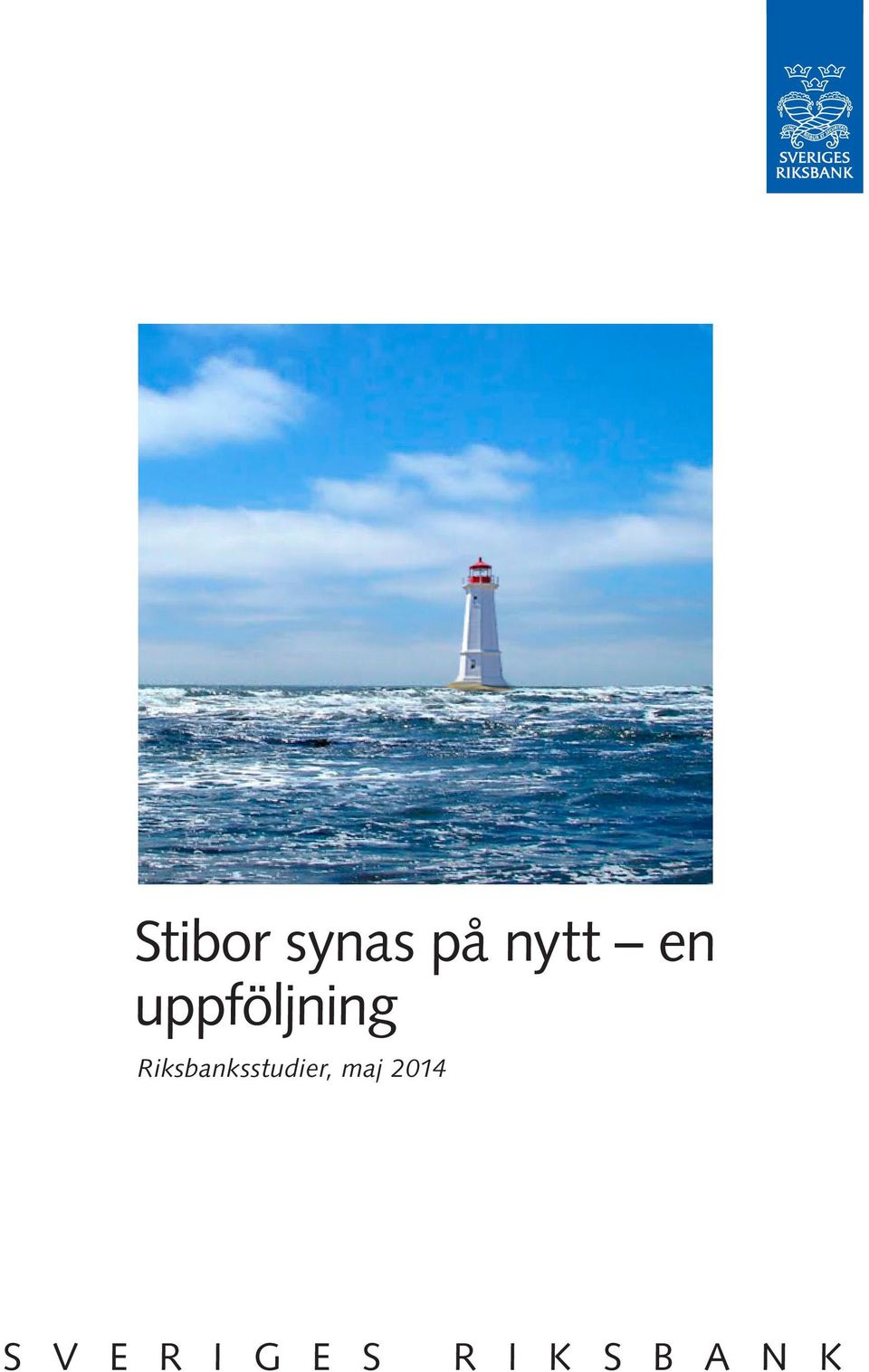 Riksbanksstudier, maj