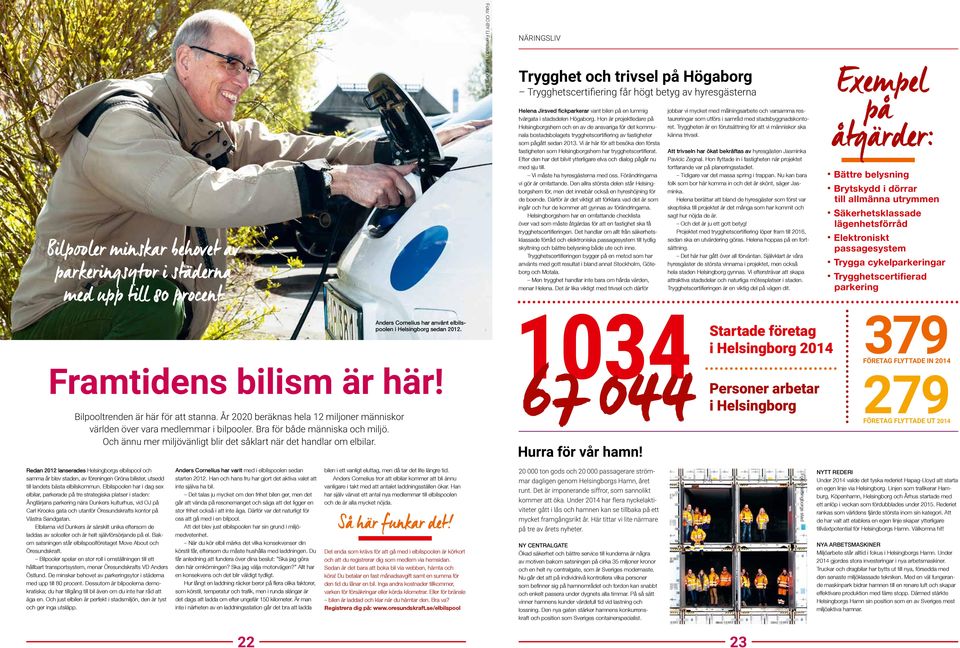 Anders Cornelius har använt elbilspoolen i Helsingborg sedan 2012.
