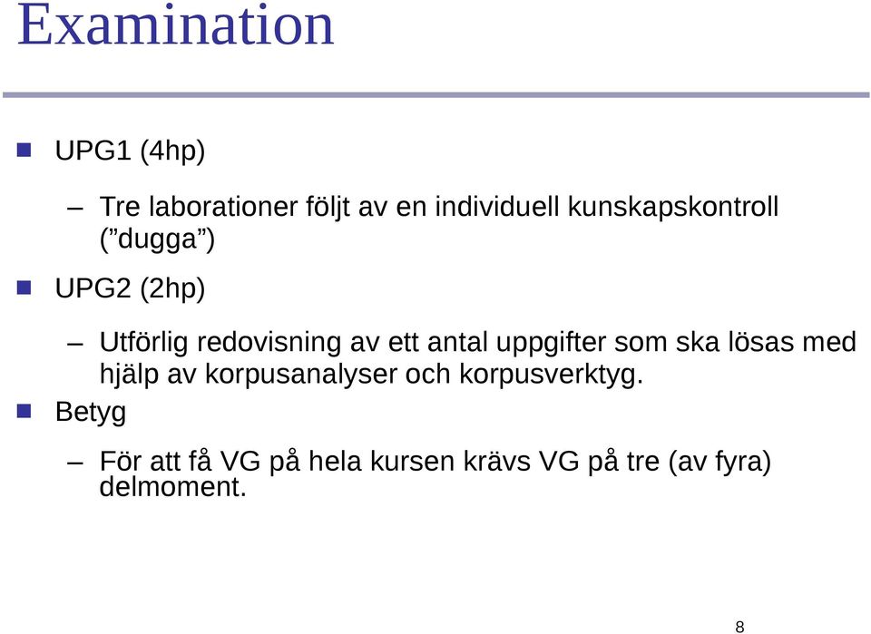 antal uppgifter som ska lösas med hjälp av korpusanalyser och