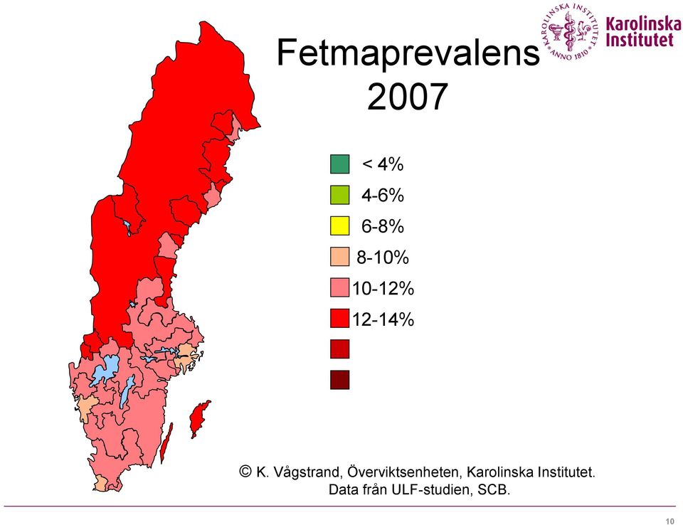 Vågstrand, Överviktsenheten,