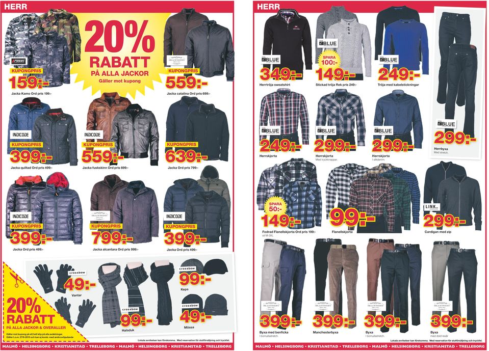 Jacka Ord pris 7 2:- Jacka alcantara Ord pris 9 3 1:- Fodrad Flanellskjorta Ord pris 1 2 Flanellskjorta Cardigan med zip stl M-3XL Jacka Ord pris 4 :- Keps Vantar 99:Halsduk :Mössa på ett helt köp på