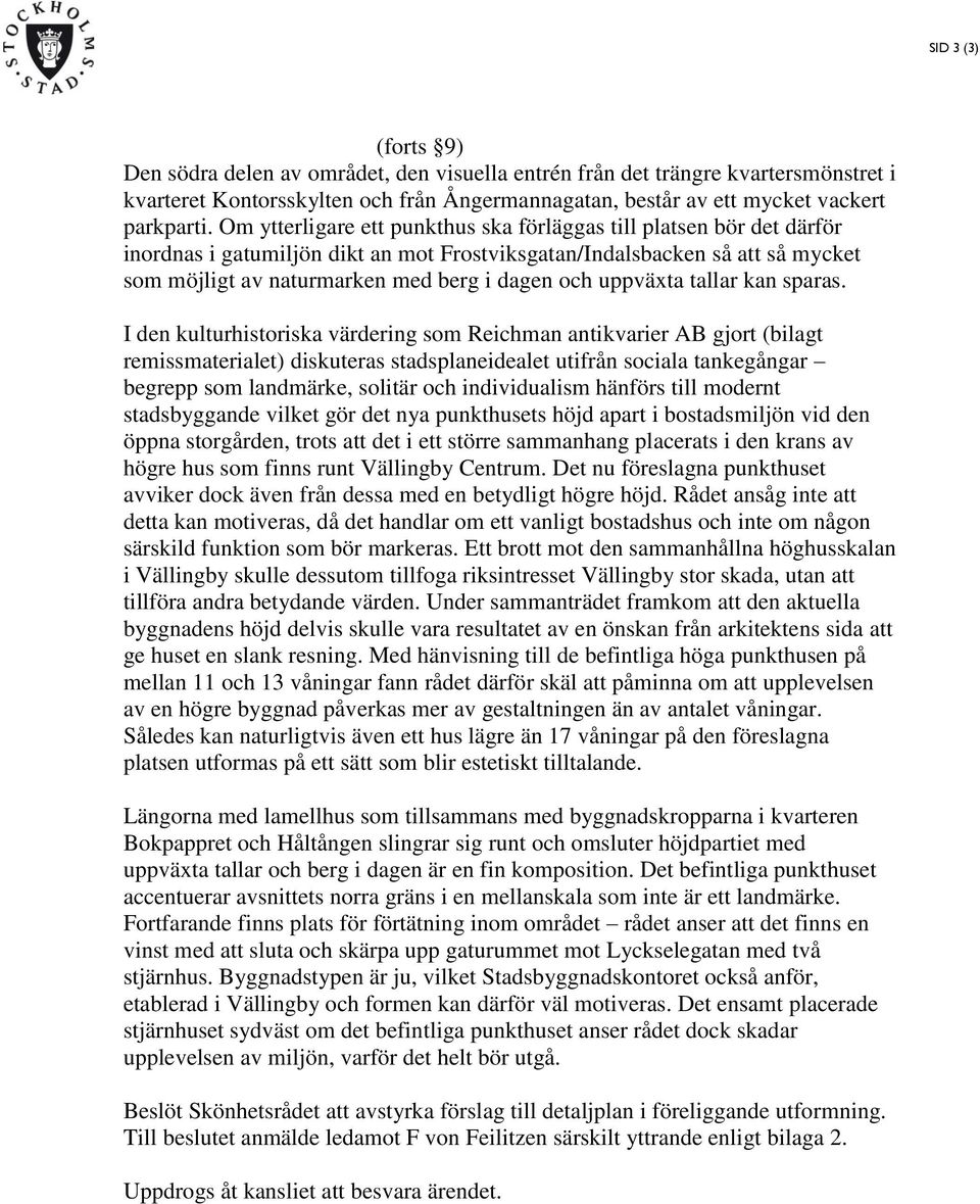 uppväxta tallar kan sparas.