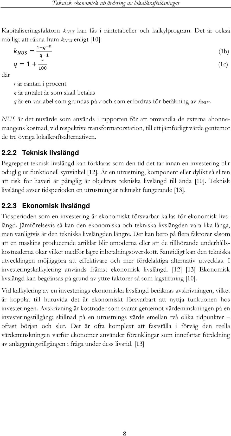 erfordras för beräkning av k NUS.