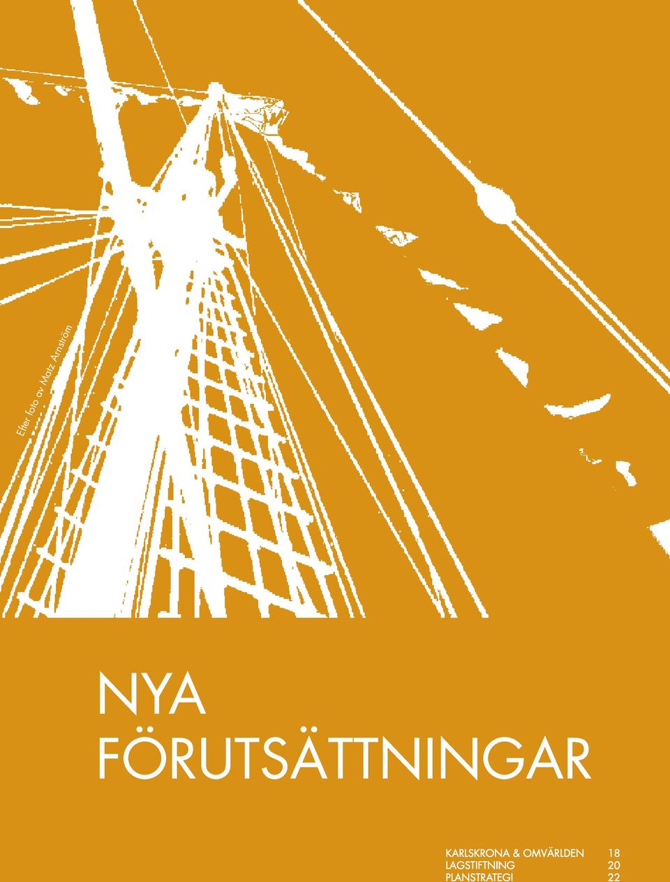 FÖRUTSÄTTNINGAR KARLSKRONA