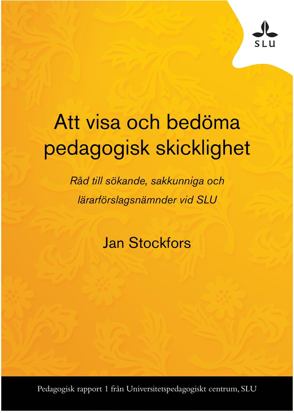 lärarförslagsnämnder vid SLU Jan Stockfors