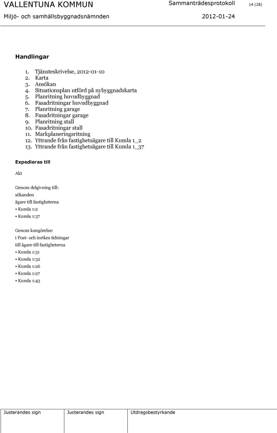 Markplaneringsritning 12. Yttrande från fastighetsägare till Kumla 1_2 13.