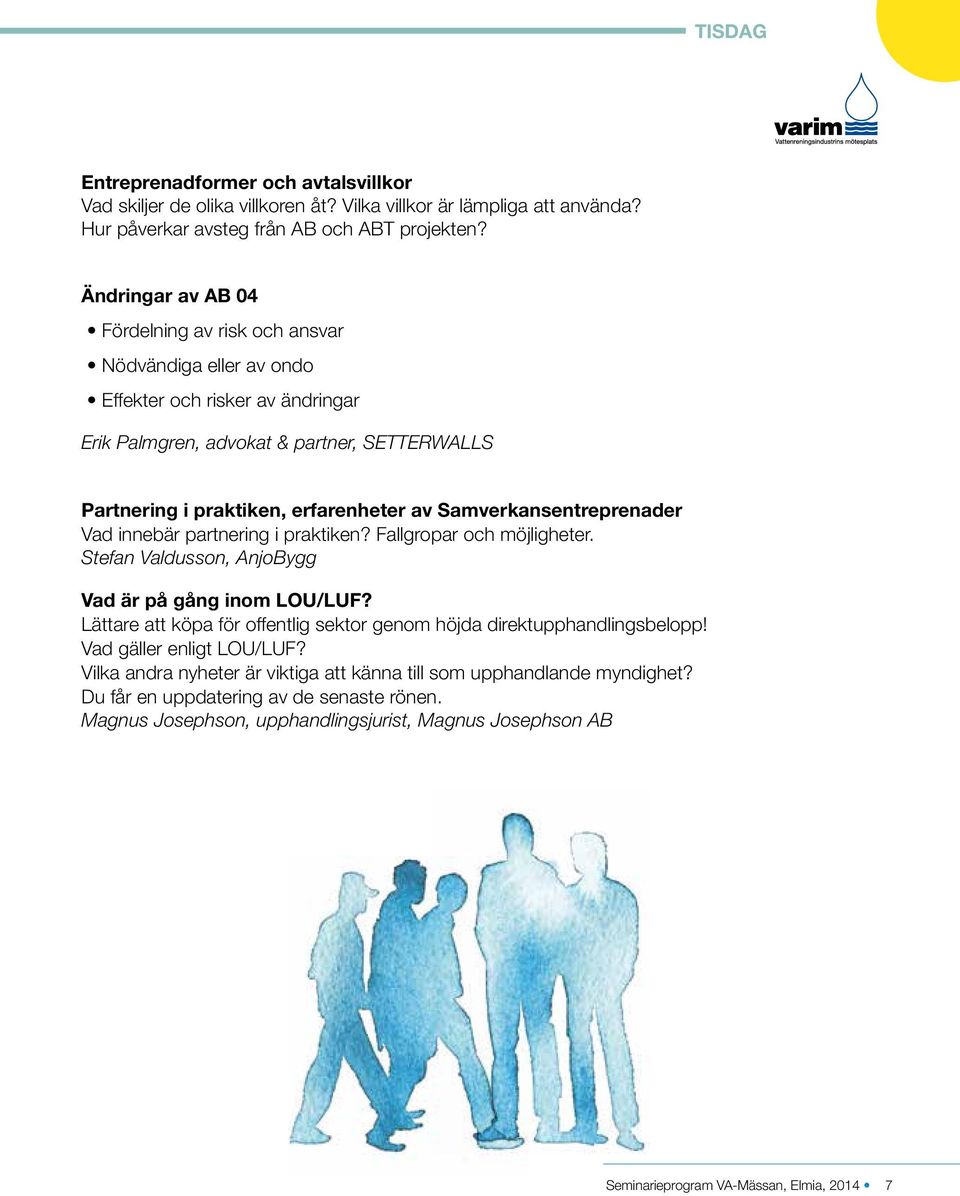 Samverkansentreprenader Vad innebär partnering i praktiken? Fallgropar och möjligheter. Stefan Valdusson, AnjoBygg Vad är på gång inom LOU/LUF?