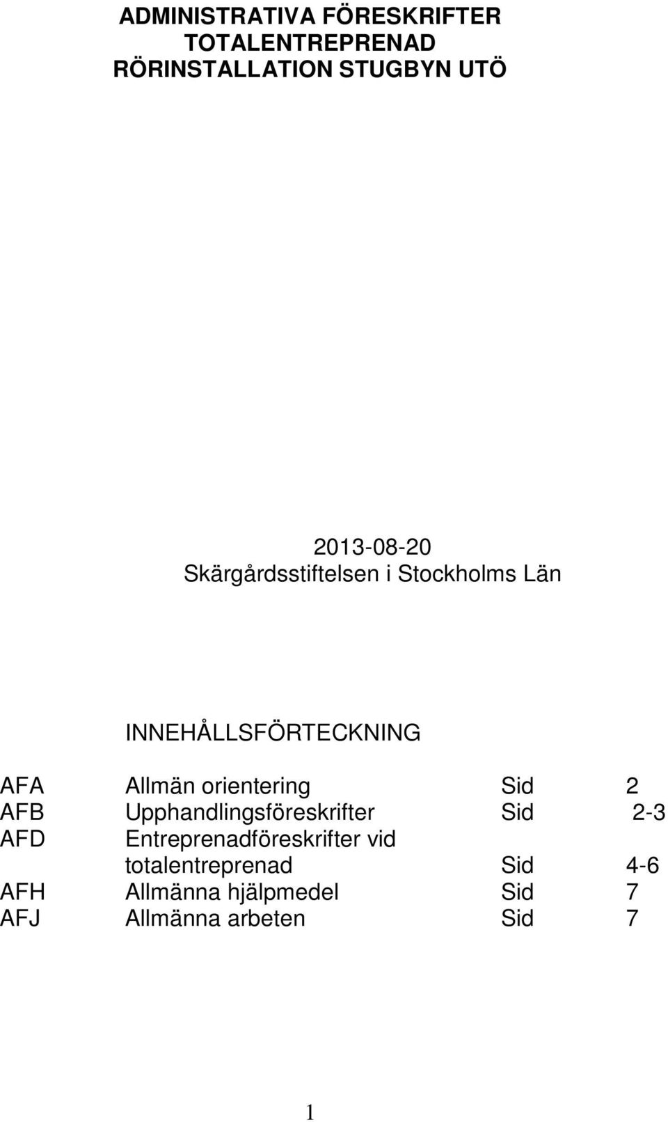 orientering Sid 2 AFB Upphandlingsföreskrifter Sid 2-3 AFD