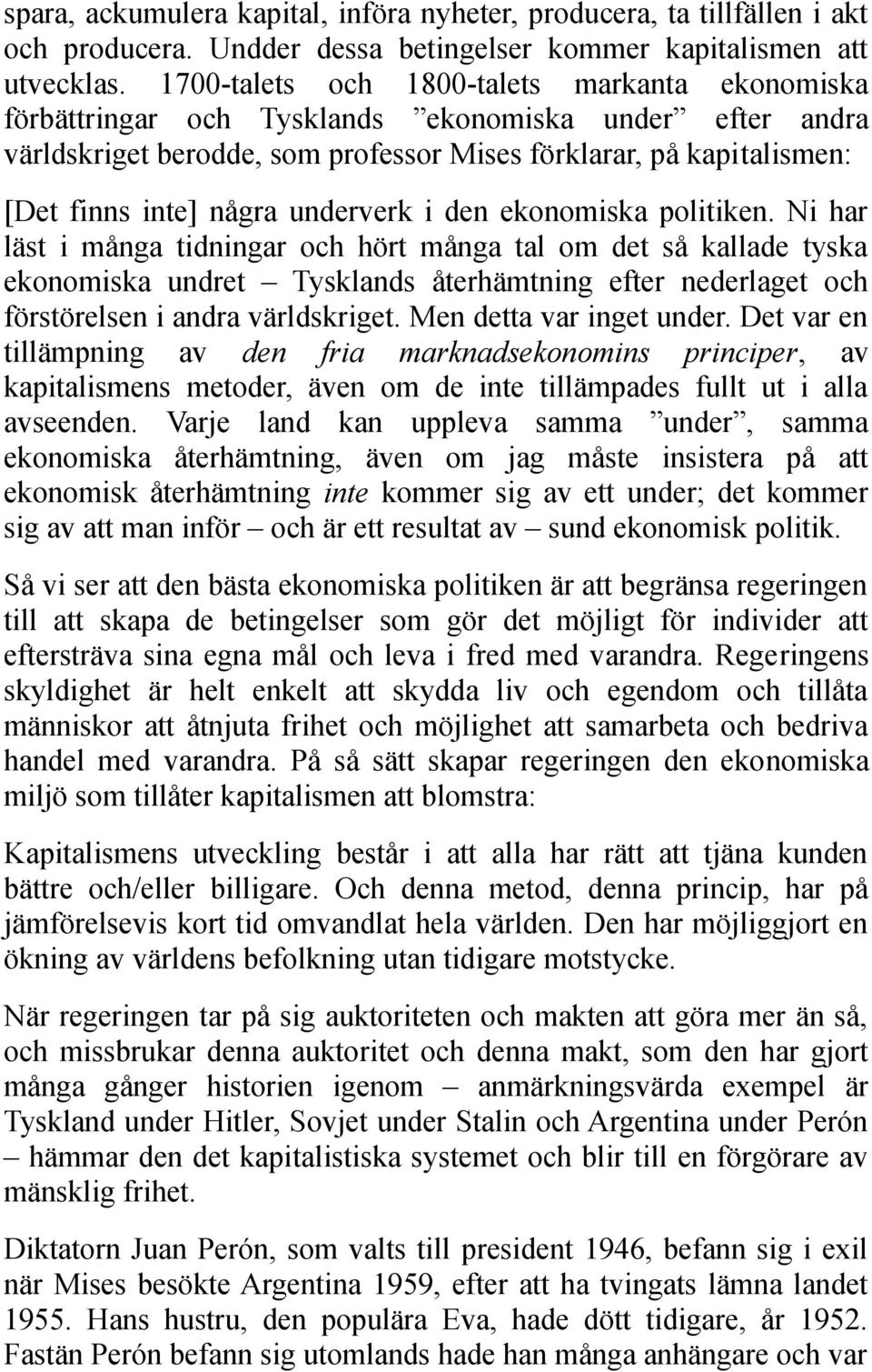 underverk i den ekonomiska politiken.