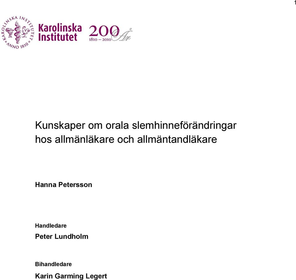 och allmäntandläkare Hanna Petersson