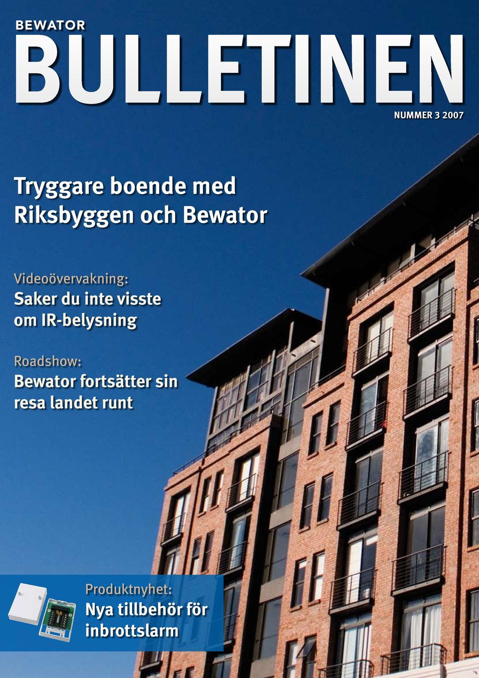 visste om IR-belysning Roadshow: Bewator fortsätter sin