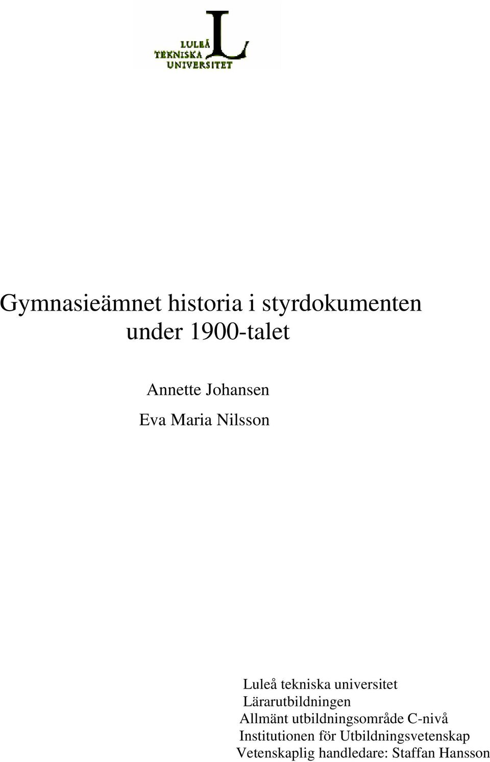 Lärarutbildningen Allmänt utbildningsområde C-nivå