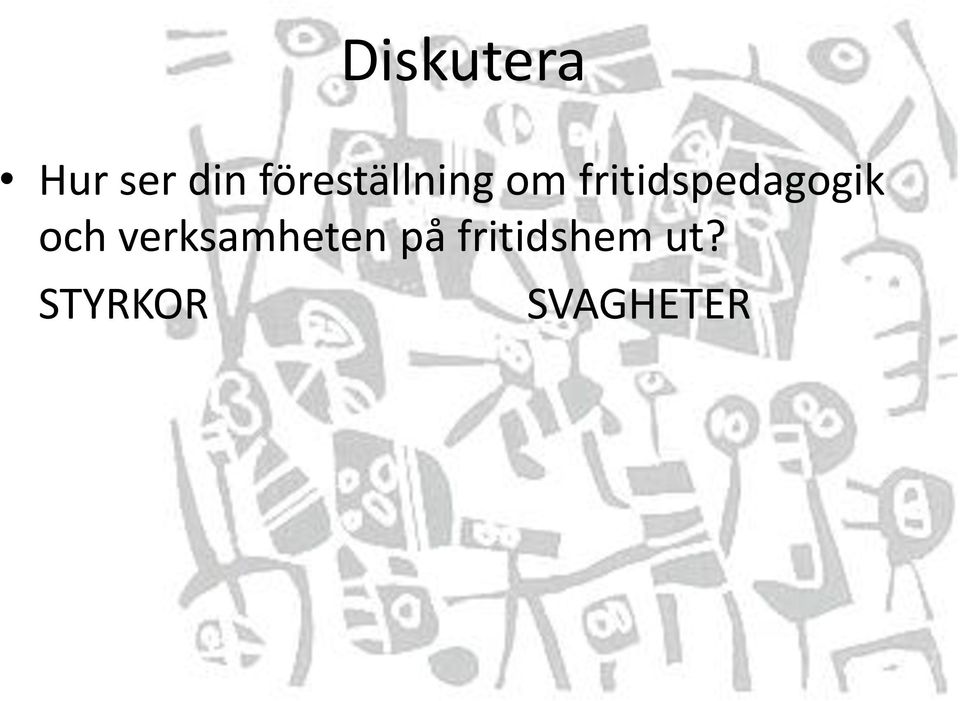 fritidspedagogik och