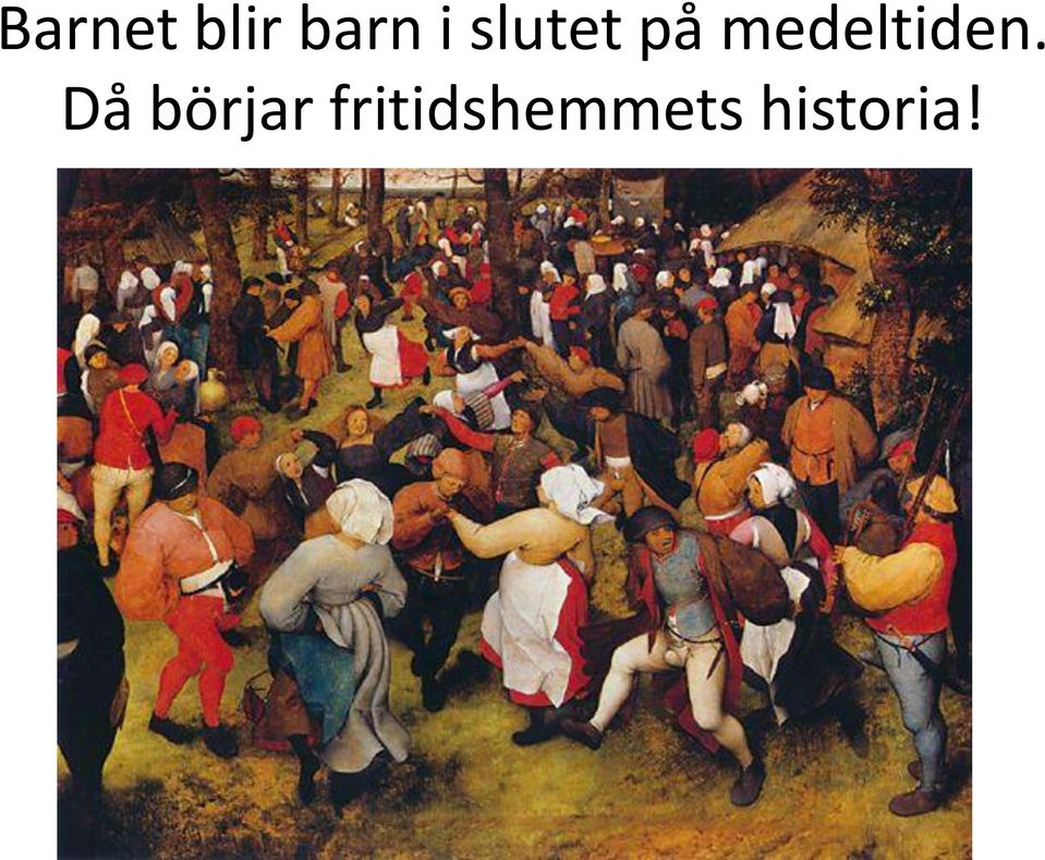medeltiden.