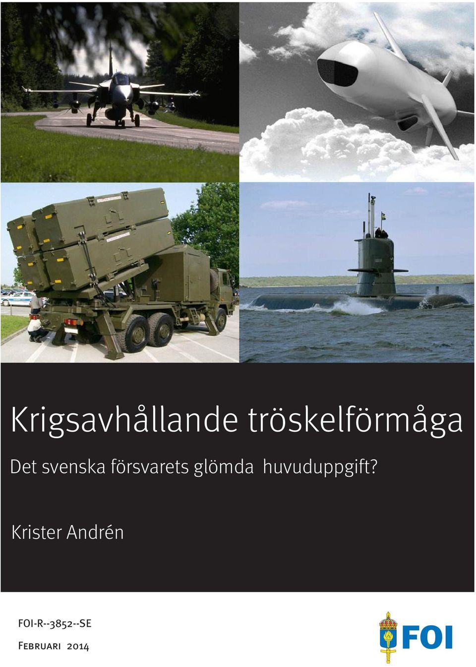 försvarets glömda