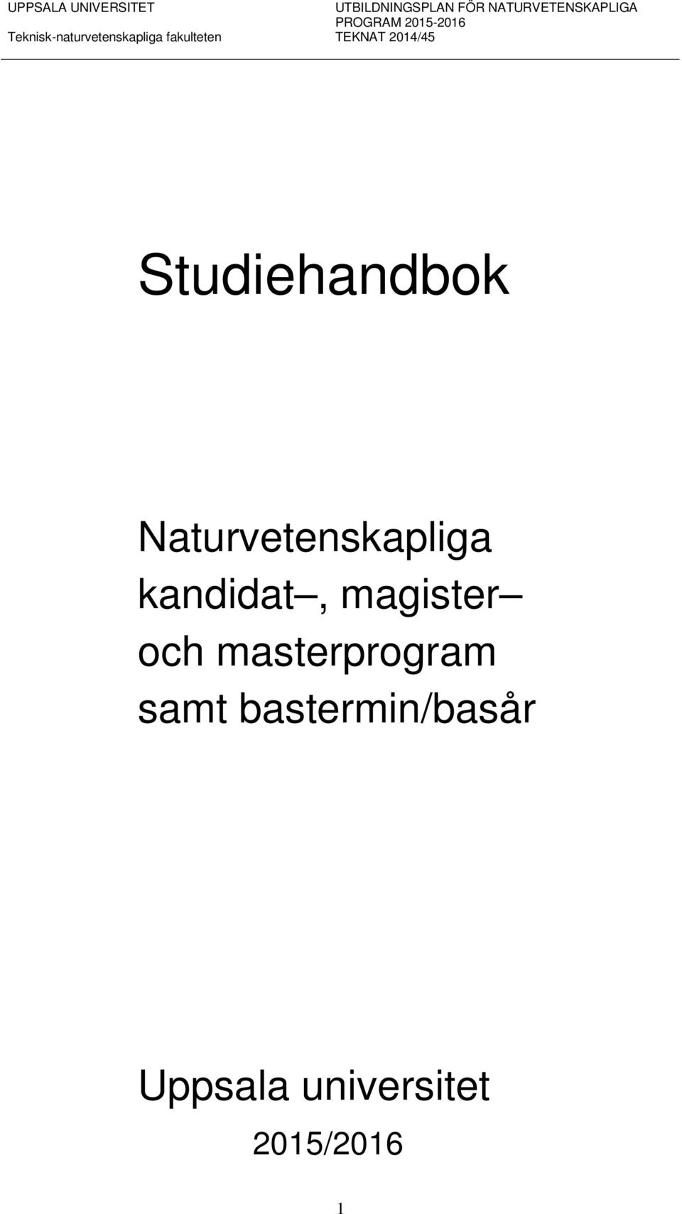 Naturvetenskapliga kandidat, magister och