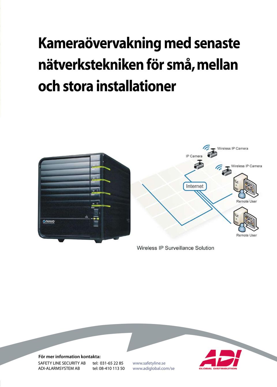 öppet gränssnitt, detta ger Galaxy G3D en överlägsen ekonomi och flexibilitet. Till systemet kan alla läsare med Wiegand - gränssnitt anslutas.