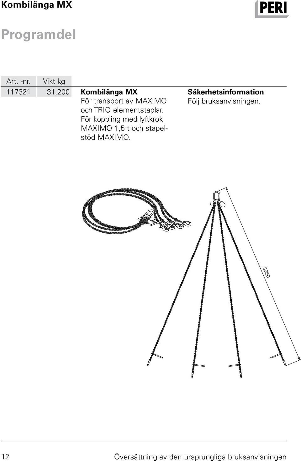 MAXIMO och TRIO elementstaplar.