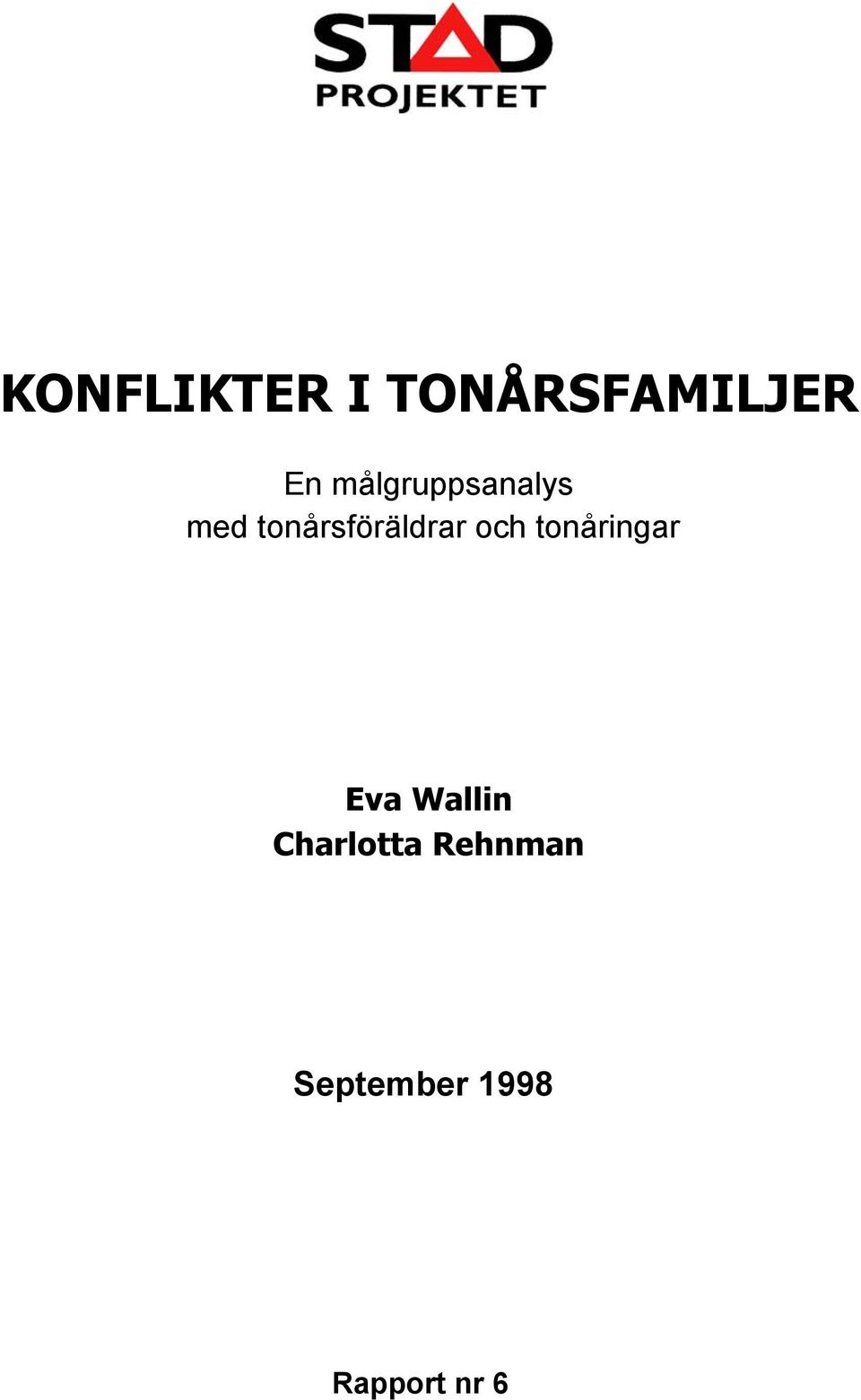 tonårsföräldrar och tonåringar Eva