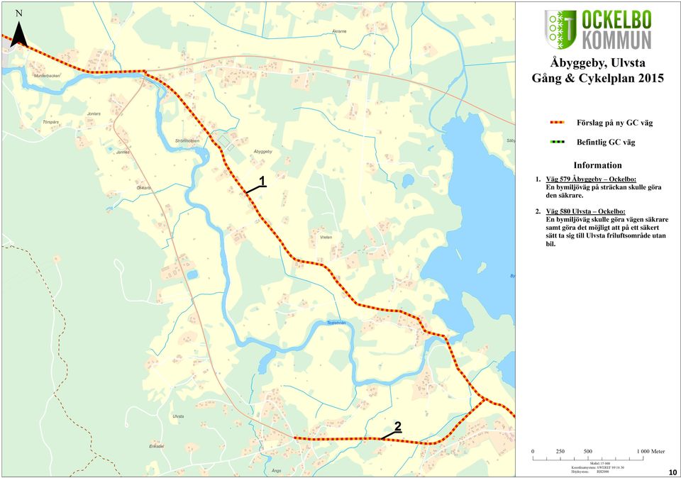 Väg 580 Ulvsta Ockelbo: En bymiljöväg skulle göra vägen