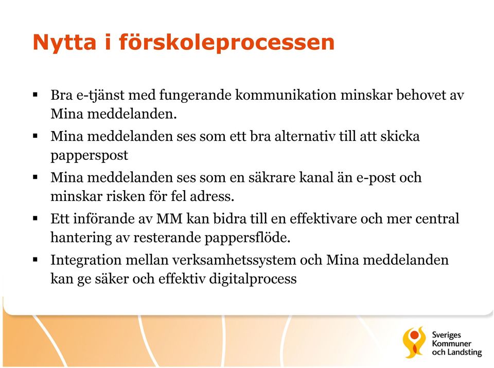 e-post och minskar risken för fel adress.