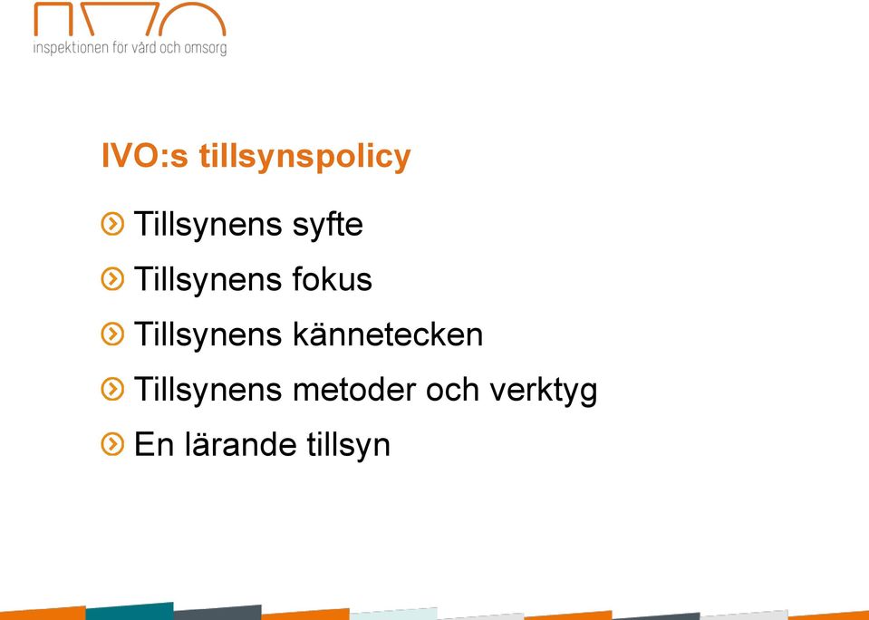 Tillsynens kännetecken