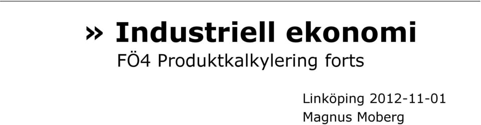 Produktkalkylering