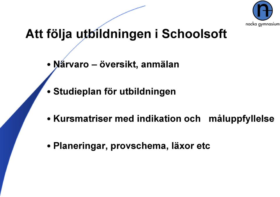 utbildningen Kursmatriser med indikation