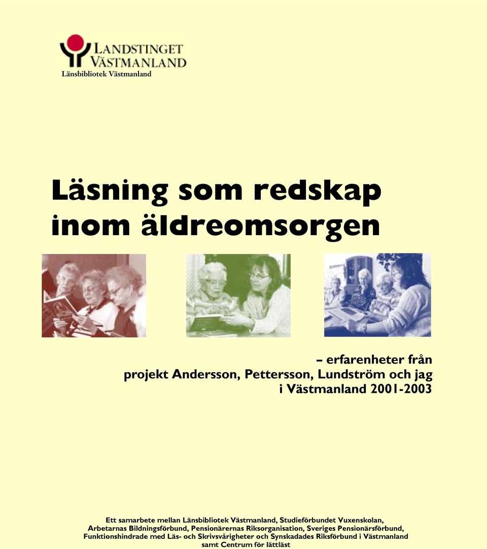 Studieförbundet Vuxenskolan, Arbetarnas Bildningsförbund, Pensionärernas Riksorganisation, Sveriges