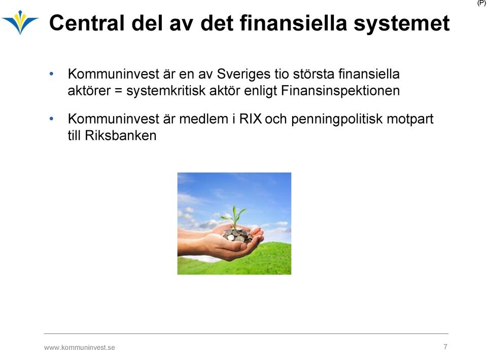 aktör enligt Finansinspektionen Kommuninvest är medlem i RIX