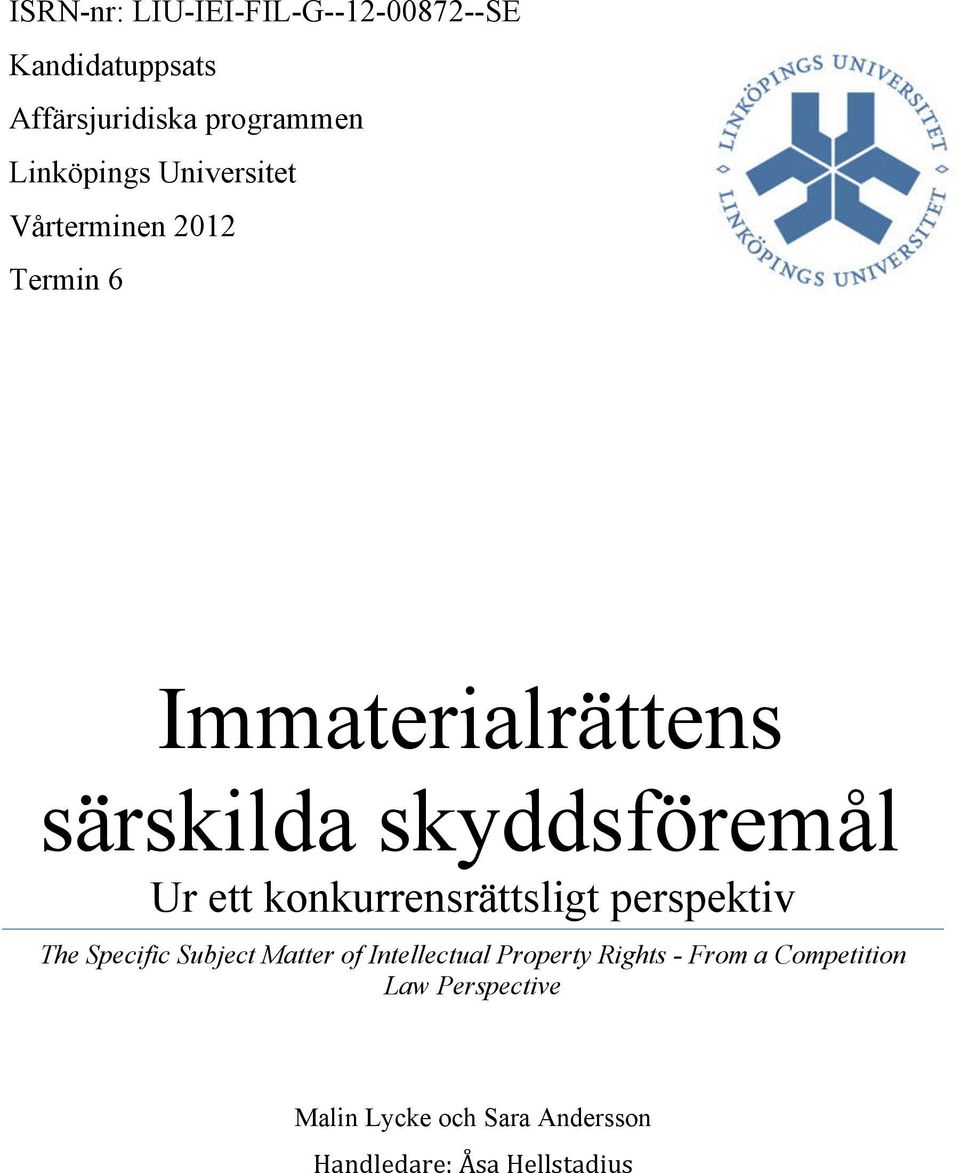 konkurrensrättsligt perspektiv The Specific Subject Matter of Intellectual Property Rights