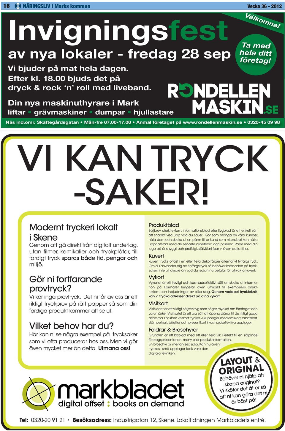 se 0320-45 09 98 VI KAN TRYCK -SAKER!