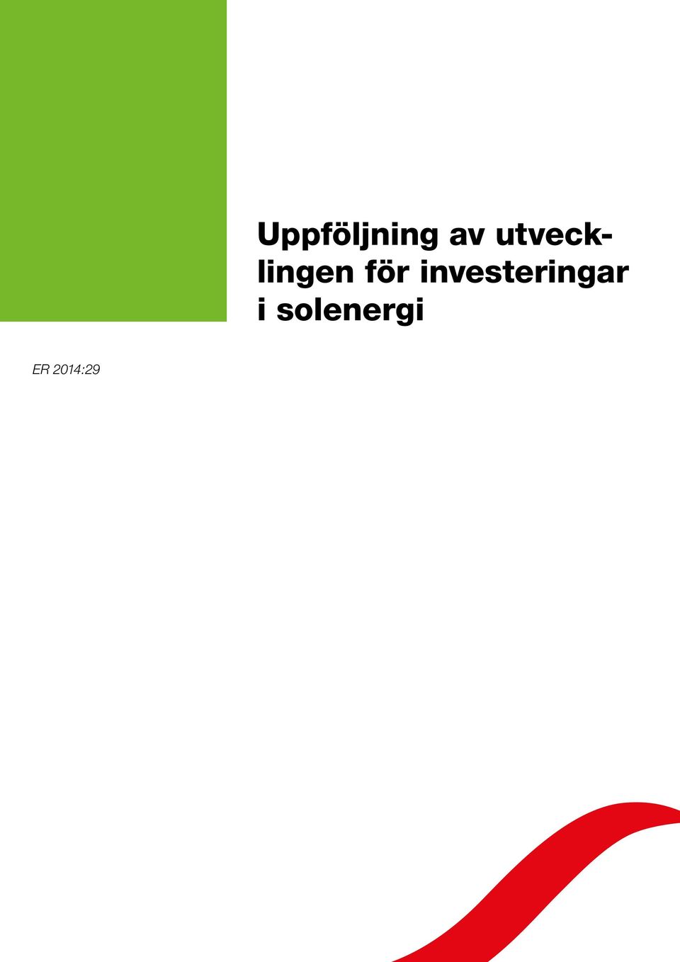 utvecklingen för