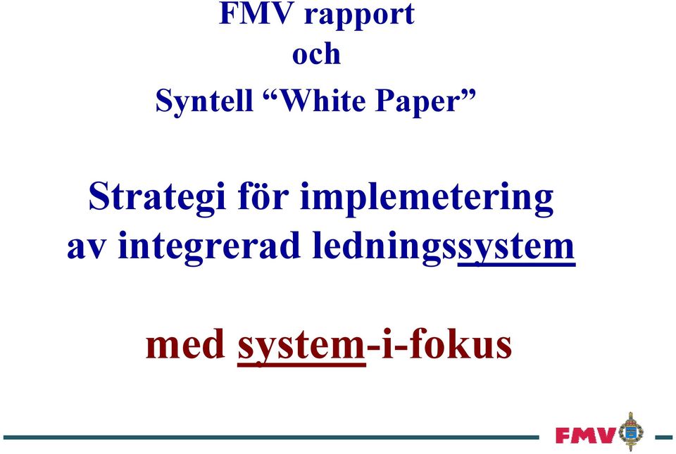 implemetering av integrerad