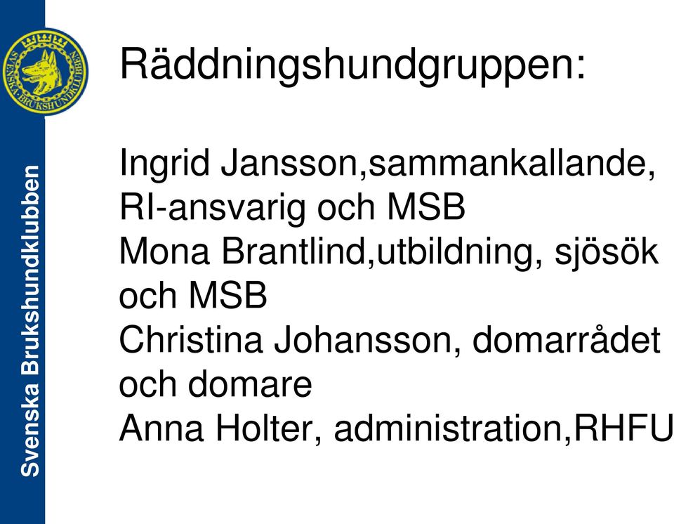 Mona Brantlind,utbildning, sjösök och MSB